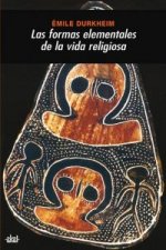 Las formas elementales de la vida religiosa : el sistema totémico en Australia
