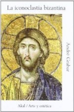 La iconoclastia bizantina