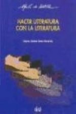 Hacer literatura con la literatura