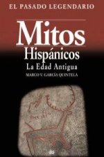 Mitos hispánicos : la Edad Antigua