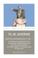 Escritos sociológicos II, vol. I : la técnica psicológica de las alocuciones radiotónicas de Martín Luther Thomas