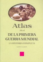 Atlas Akal de la Primera Guerra Mundial : la historia completa