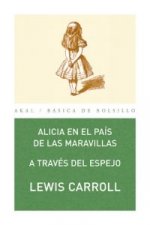 Alicia en el país de las Maravillas : a través del espejo