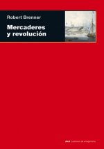 Mercaderes y revolución : transformación comercial, conflicto político y mercaderes de ultramar londinenses, 1550-1653
