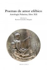 Poemas de amor efébico : antología palatina, libro XII