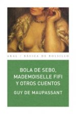 Bola de sebo, mademoiselle Fífi y otros cuentos