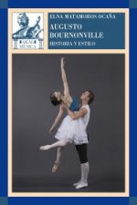 Augusto Bournonville : historia y estilo