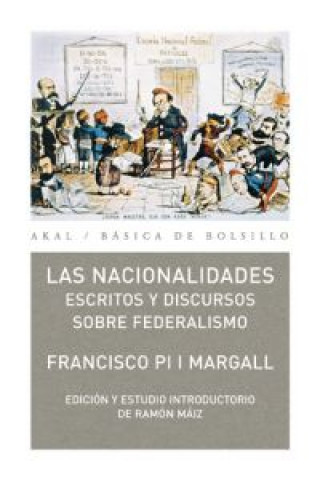 Las nacionalidades : escritos y discursos sobre federalismo