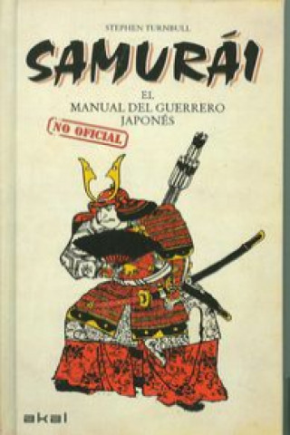 Samurái : el manual del guerrero japonés