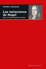 Las variaciones de Hegel: Sobre la fenomenología del espíritu