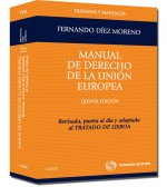 Manual de derecho de la Unión Europea : revisada, puesta al día y adaptada al Tratado de Lisboa
