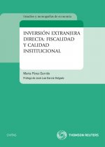 Inversión extranjera directa : fiscalidad y calidad institucional