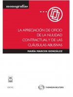 La apreciación de oficio de la nulidad contractual y de las cláusulas abusivas