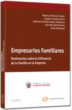 Empresarios Familiares: Testimonios sobre la influencia de la familia en la empresa