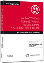 La inactividad administrativa prestacional y su control judicial (Papel + e-book)
