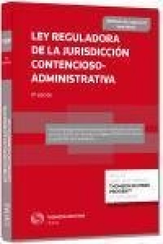 Ley Reguladora de la Jurisdicción Contencioso-administrativa: Ley 29/1998, de 13 de julio
