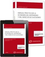 Manual práctico de la economía del matrimonio y del derecho de sucesiones