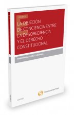 La objeción de conciencia entre la desobediencia y el derecho constitucional