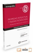 Propiedad intelectual y nuevas tecnologías: Problemas prácticos y teóricos