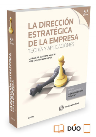 La dirección estratégica de la empresa: Teoría y aplicaciones