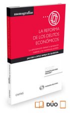La reforma de los delitos económicos : la administración desleal, la apropiación indebida y las insolvencias punibles (Formato dúo)