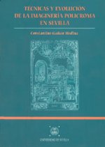 Técnicas y evolución de la imaginería polícroma en Sevilla