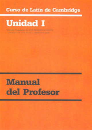 Curso de Latín de Cambridge. Unidad 1: manual del profesor