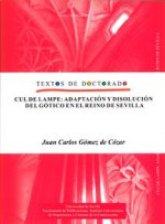 Cul de lampe : adaptación y disolución del gótico en el reino de Sevilla