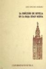 La diócesis de Sevilla en la Baja Edad Media