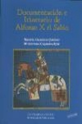 Documentación e itinerario de Alfonso X el Sabio