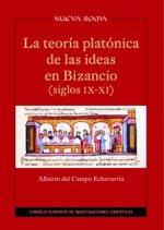 La teoría platónica de las ideas en Bizancio, siglos IX-XI