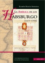 La América de los Habsburgo, 1517-1700