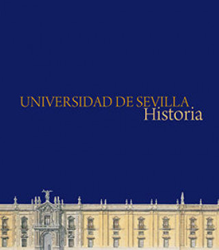 UNIVERSIDAD DE SEVILLA.HISTORIA