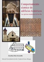 Comportamiento sísmico de edificios históricos : las iglesias mudéjares de Sevilla