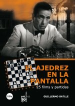 El ajedrez en la pantalla : 25 films y partidas