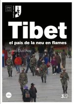 El Tibet : el país de la neu en flames