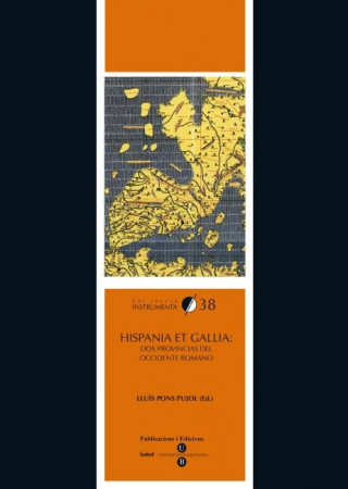 Hispania et Gallia : dos provincias del occidente romano