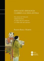 Educació, ideologia i llibres a la Xina Antiga