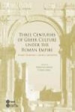 Three centuries of Greek culture under the Roman Empire : homo romanus graeca oratione