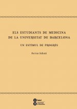 Els estudiants de medicina de la Universitat de Barcelona : un estímul de progrés