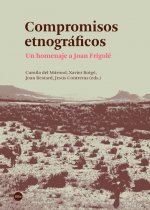 Compromisos etnográficos : un homenaje a Joan Frigolé