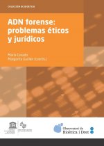 ADN forense : problemas éticos y jurídicos