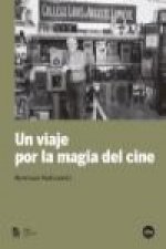 Un viaje por la magia del cine