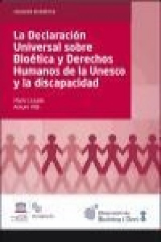 La declaración universal sobre bioética y derechos humanos de la Unesco y la discapacidad