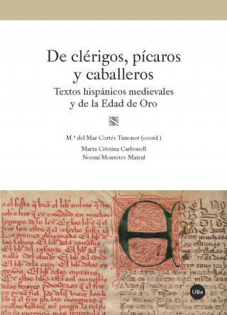 De clérigos, pícaros y caballeros. Textos hispánicos medievales y de la Edad de Oro