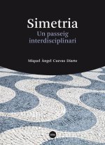 Simetria : un passeig interdisciplinari
