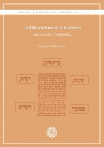 La Biblia hebrea en la literatura : guía temática y bibliográfica