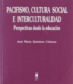 Pacifismo, cultura social e interculturalidad