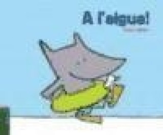 A l'aigua!