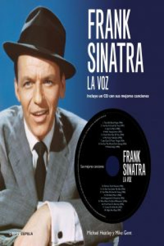Frank Sinatra : la voz